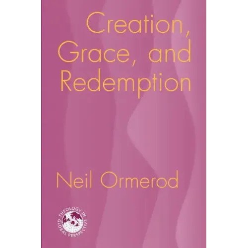 Creation, Grace, and Redemption