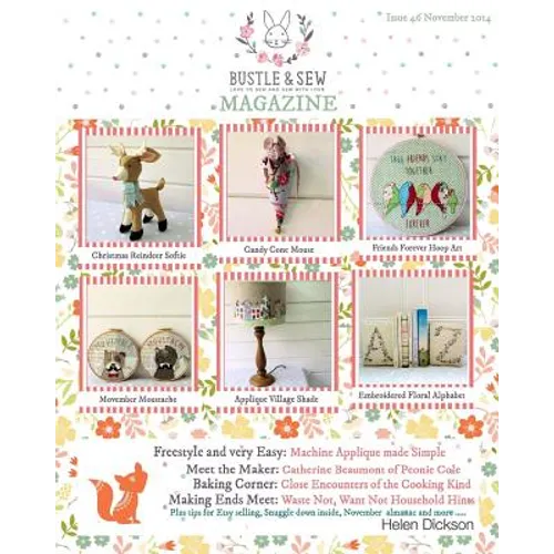 Bustle & Sew Magazine November 2014: Issue 46