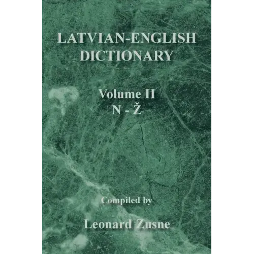 Latvian-English Dictionary: Volume Ii N-Z