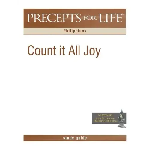 Precepts for Life Study Guide: Count It All Joy (Philippians)