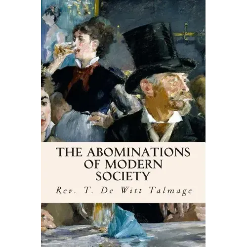 The Abominations of Modern Society