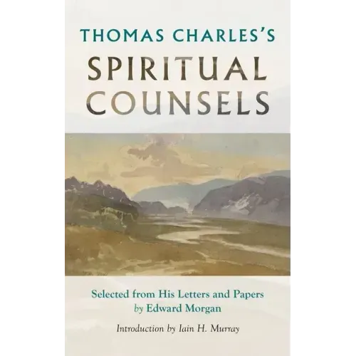 Thomas Charles's Spiritual Counsels