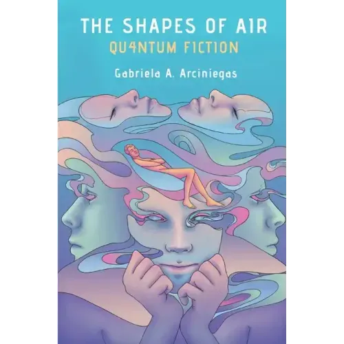 The Shapes of Air: Quantum Fiction
