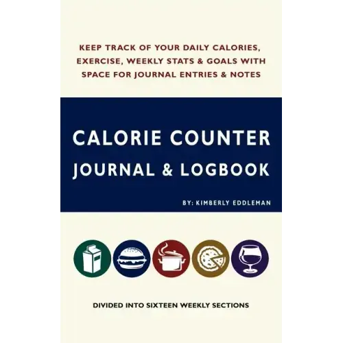 Calorie Counter Journal & Logbook