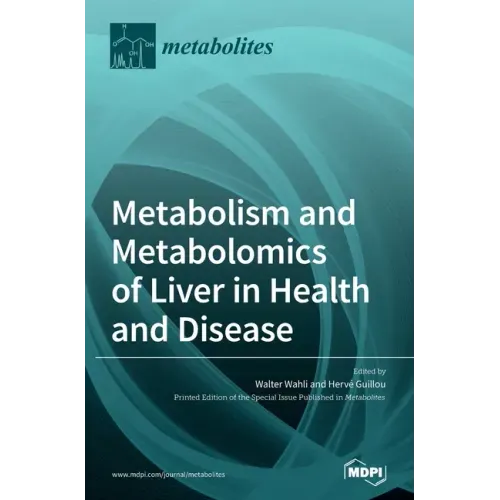 Metabolism and Metabolomics of Liver in Health and Disease