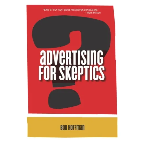 Advertising For Skeptics
