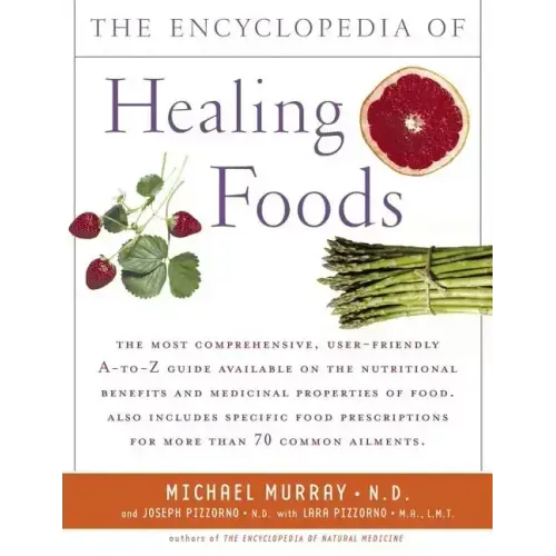 Encyclopedia of Healing Foods