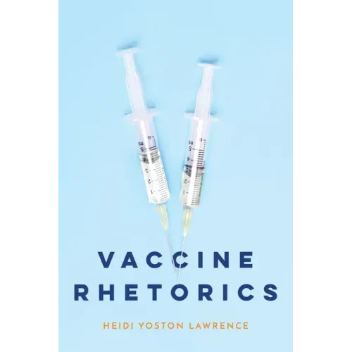 Vaccine Rhetorics