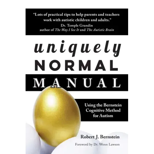 Uniquely Normal Manual: Using the Bernstein Cognitive Methods for Autism