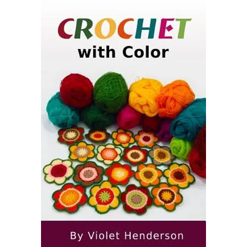 Crochet: Crochet with Color