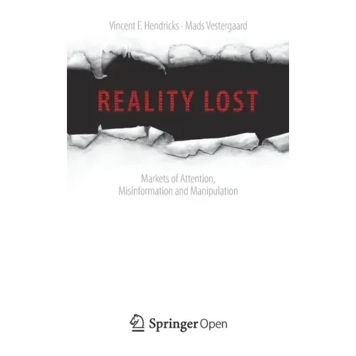 Reality Lost: Markets of Attention, Misinformation and Manipulation