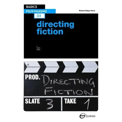 Basics Film-Making 03: Directing Fiction