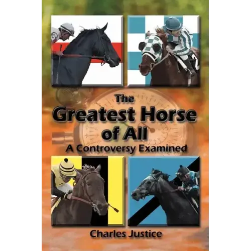 The Greatest Horse of All: A Controversy Examined
