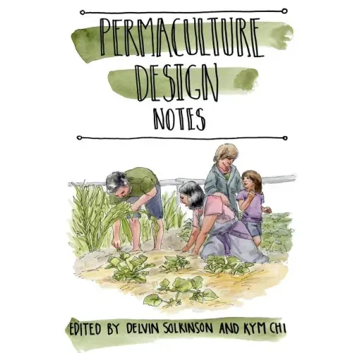 Permaculture Design Notes