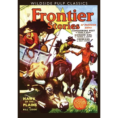 Frontier Stories: Winter 1940 (Wildside Pulp Classics)