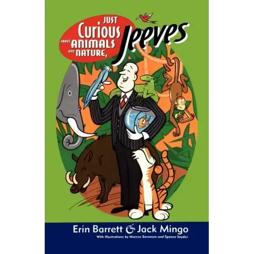 Just Curious about Animals and Nature, Jeeves