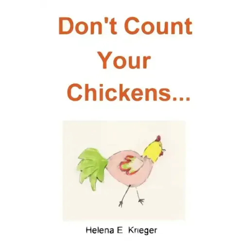 Don't Count Your Chickens