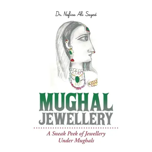 Mughal Jewellery: A Sneak Peek of Jewellery Under Mughals