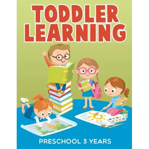 Toddler Learning: Preschool 3 Years