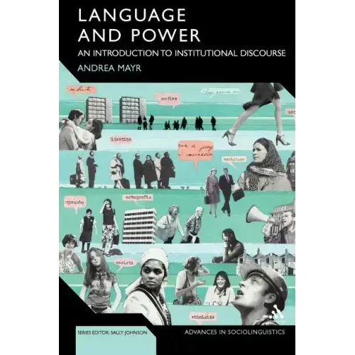 Language and Power: An Introduction to Institutional Discourse