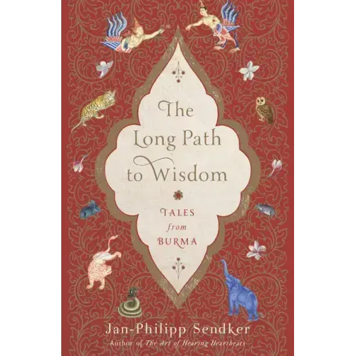 The Long Path to Wisdom: Tales from Burma