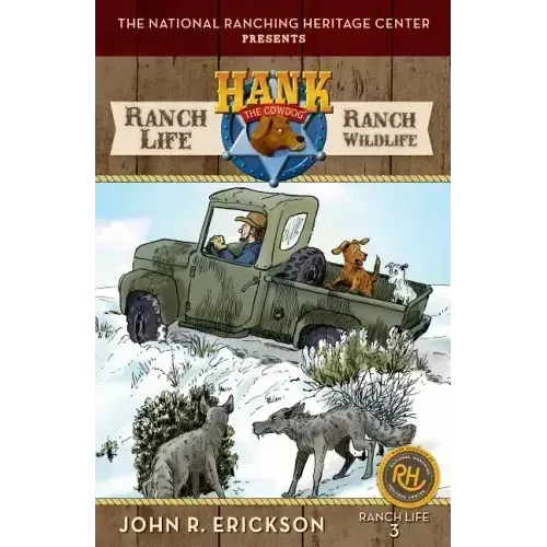 Ranch Life: Ranch Wildlife: Hank's Ranch Life #3