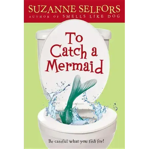 To Catch a Mermaid