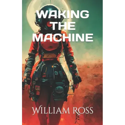 Waking the Machine