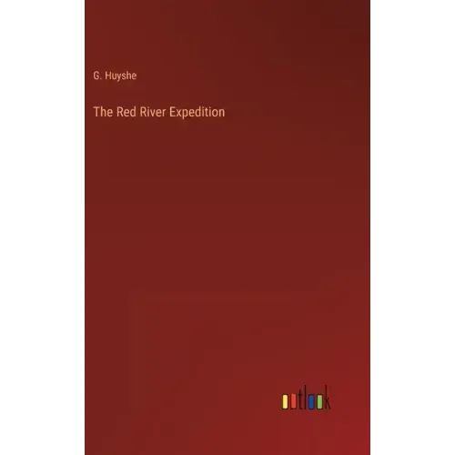 The Red River Expedition