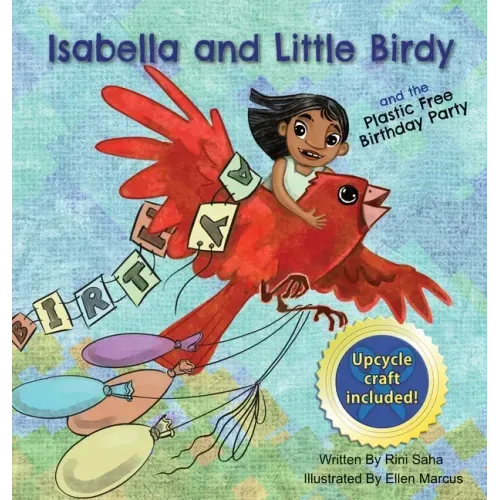 Isabella and Little Birdy: And the Plastic Free Birthday Party