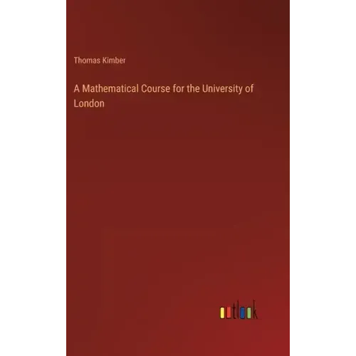 A Mathematical Course for the University of London