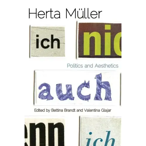 Herta Muller: Politics and Aesthetics
