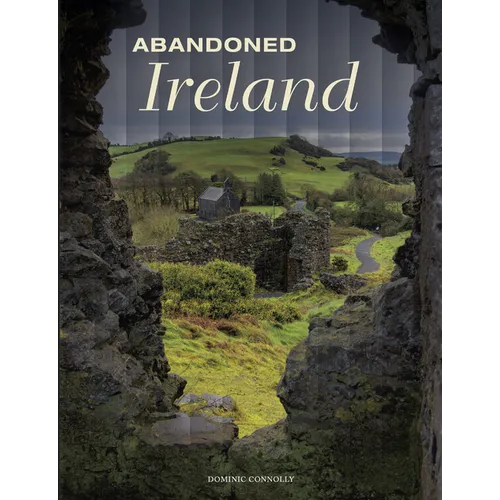 Abandoned Ireland