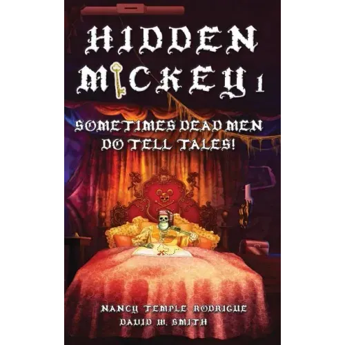 Hidden Mickey 1: Sometimes Dead Men DO Tell Tales!