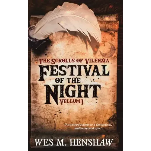 The Scrolls of Vilenzia - Vellum I - Festival of the Night