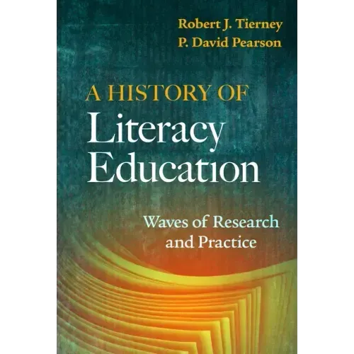 A History of Literacy Education: Waves of Research and Practice