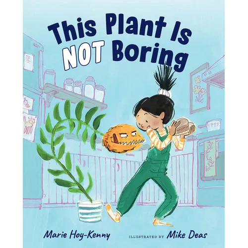This Plant Is Not Boring