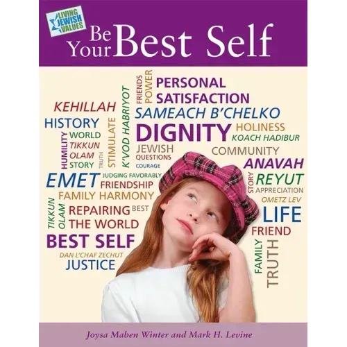 Living Jewish Values 1: Be Your Best Self