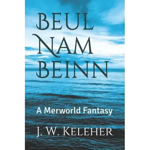 Beul Nam Beinn: A Merworld Fantasy
