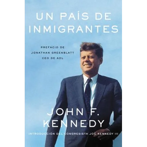 Nation of Immigrants, a \ País de Inmigrantes, Un (Spanish Edition)