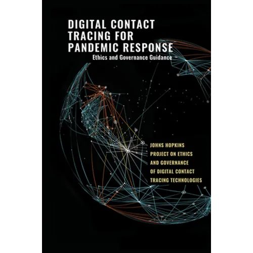 Digital Contact Tracing for Pandemic Response: Ethics and Governance Guidance