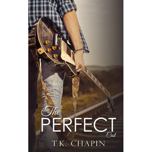 The Perfect Cast: A Christian Romance