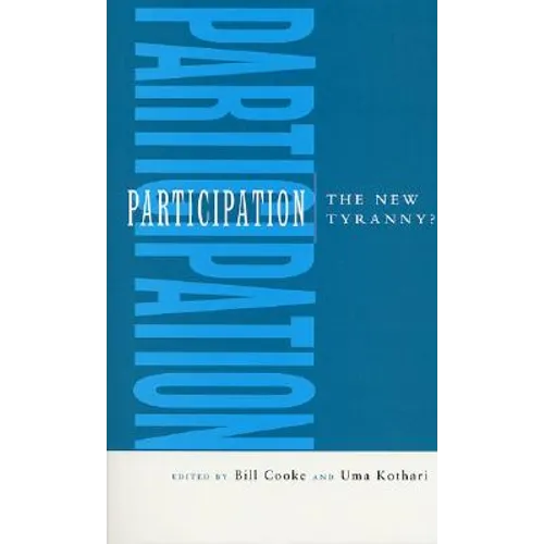 Participation: The New Tyranny?