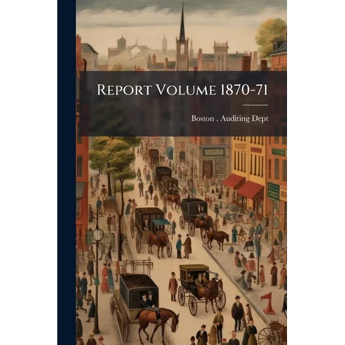Report Volume 1870-71