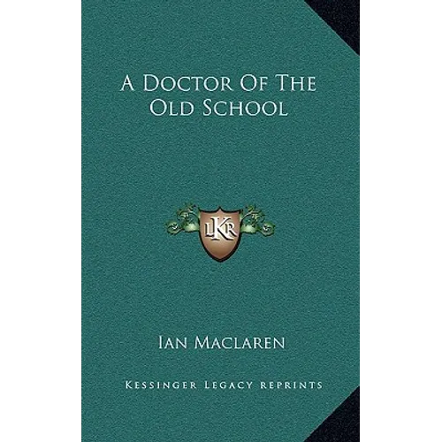 A Doctor of the Old School