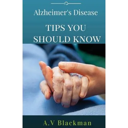 Alzheimer's Tips You Should Know