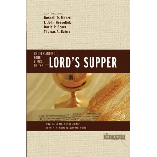 The Understanding Four Views on the Lord's Supper - Paperback