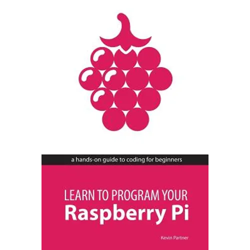 Learn to Program Your Raspberry Pi