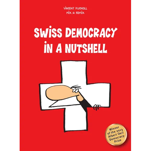 Swiss Democracy in a Nutshell