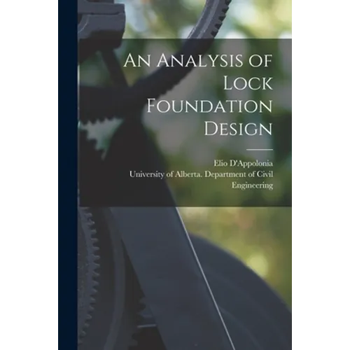 An Analysis of Lock Foundation Design